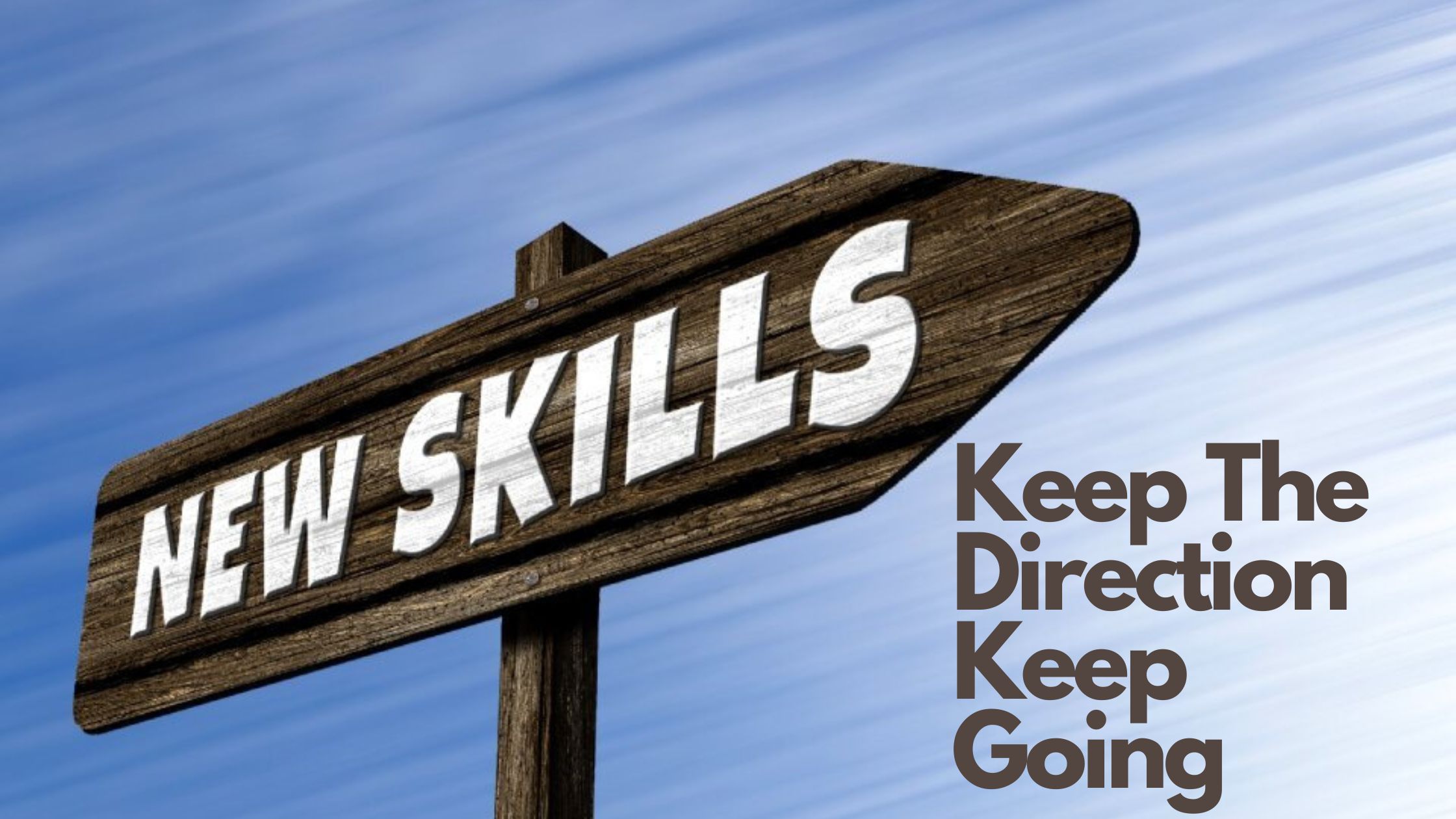 New Skills Road Sign