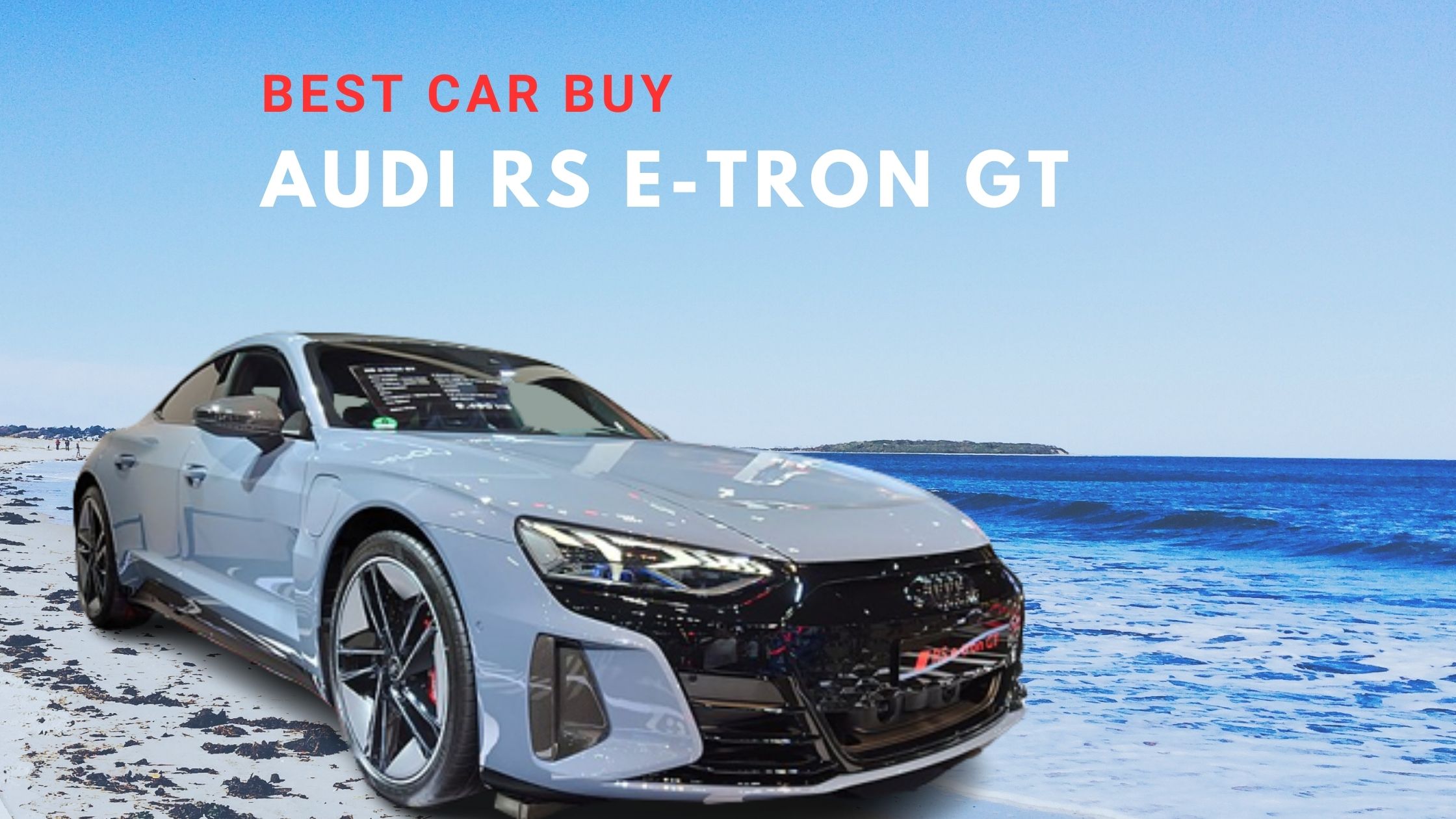 Audi e-Tron GT parked by the seaside